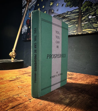 You Too Can Be Prosperous by Robert A. Russell