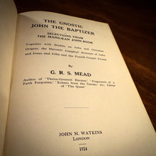 Load image into Gallery viewer, The Gnostic Baptizer by G.R.S Mead