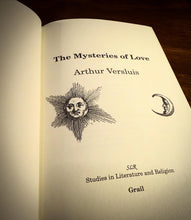 Load image into Gallery viewer, The Mysteries of Love by Arthur Versluis