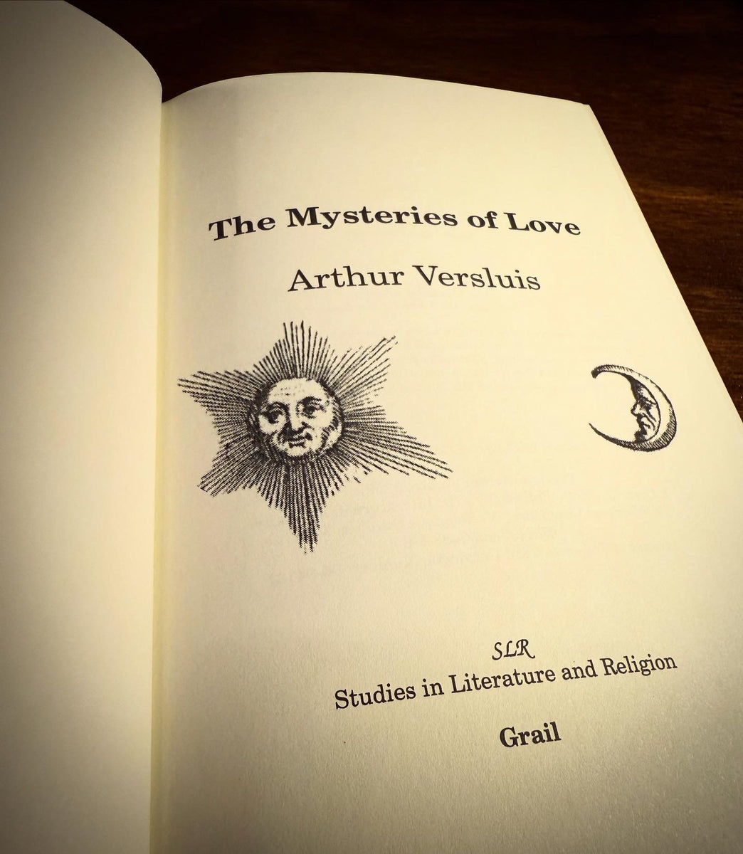 The Mysteries of Love by Arthur Versluis – The Rose Books & Obscurities