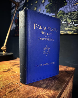 Paracelsus His Life and Doctrines by Franz Hartmann