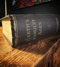 Load image into Gallery viewer, Earth's Earliest Ages by G.H. Pember, M.A.