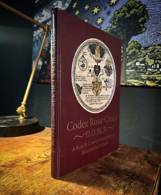Codex Rosae Crucis D.O.M.A. by Manly P Hall