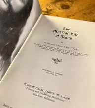 Load image into Gallery viewer, The Mystical Life of Jesus by H. Spencer Lewis