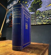 Load image into Gallery viewer, The Secret Doctrine in Israel by A.E. Waite