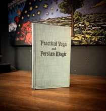 Load image into Gallery viewer, Practical Yoga and Persian Magic by O Hashnu Hara [William Walker Atkinson]