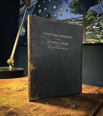 Otherworld Mythology in the Arthurian Legend by Rev. H. Bhuchanan Riley, M.A.