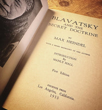 Load image into Gallery viewer, H.P. Blavatsky and the Secret Doctrine by Max Heindel