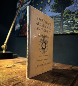 Bacstrom's Alchemical Anthology by J.W. Hamilton-Jones
