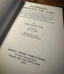 Alchemists Through The Ages by Arthur Edward Waite