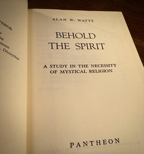 Behold the Spirit by Alan Watts