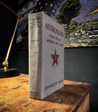 Astrology Your Place Among The Stars by Evangeline Adams
