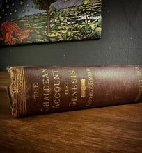 Load image into Gallery viewer, The Chaldean Account of Genesis by George Smith
