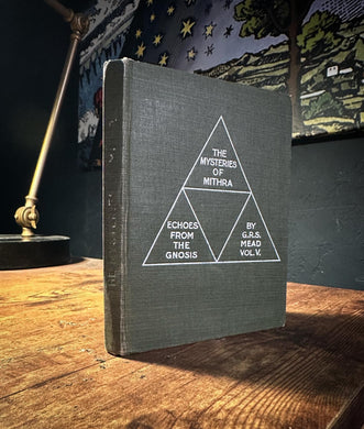 The Mysteries of Mithra by G.R.S. Mead