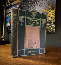 Load image into Gallery viewer, From Pioneer to Poet by I.M. Pagan