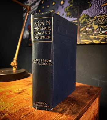 Man Whence, How and Whither by Annie Besant and C.W. Leadbeater
