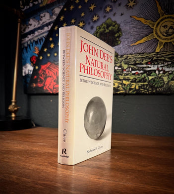 John Dee's Natural Philosophy by Nicholas H. Clulee