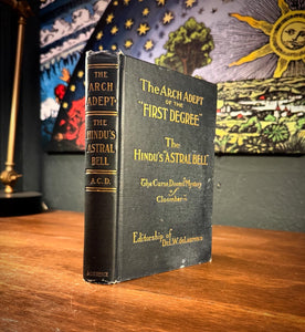 The Arch Adepts of the First Degree: by L.W. deLaurence