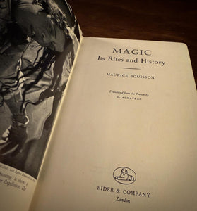 Magic Its Rites and History by Maurice Bouisson