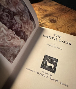 The Earth Gods (First Edition) by Kahlil Gibran