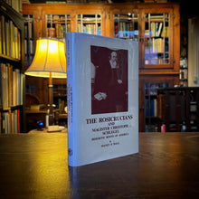 Load image into Gallery viewer, The Rosicrucians and Magister Christoph Schlegel by Manly P. Hall