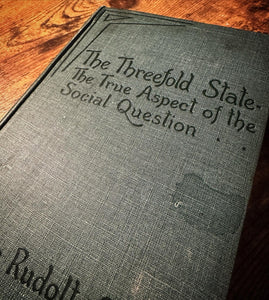 The Threefold State - The True Aspect of the Social Question by Rudolf Steiner