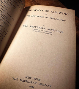 The Ways of Knowing or The Methods of Philosophy by Montague