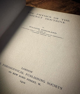 The Physics of the Secret Doctrine by William Kingsford