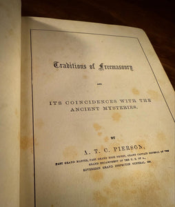 The Traditions, Origin and Early History of Freemasonry by A.T.C. Pierson and Godfrey Steinbrenner