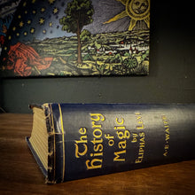 Load image into Gallery viewer, The History of Magic by Eliphas Levi