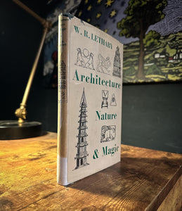 Architecture, Nature, and Magic by W.R. Lethaby