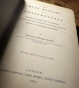 The Real History of the Rosicrucians by A.E. Waite [1887 True First Edition]