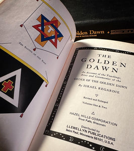 The Golden Dawn, An Account of the Teachings, Rites, and Ceremonies of the Hermetic Order of the Golden Dawn By Israel Regardie [Complete in Two Volumes]