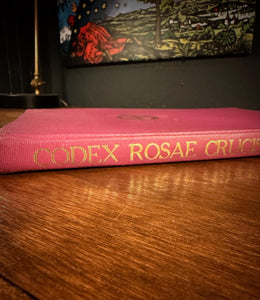 Codex Rosae Crucis D.O.M.A. by Manly P Hall