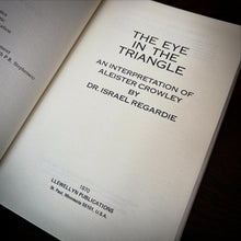 Load image into Gallery viewer, The Eye In The Triangle an Interpretation of Aleister Crowley by Dr.Israel Regardie