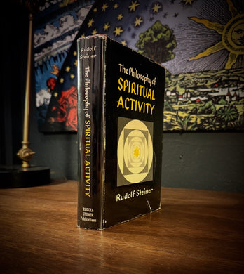 The Philosophy of Spiritual Activity by Rudolf Steiner