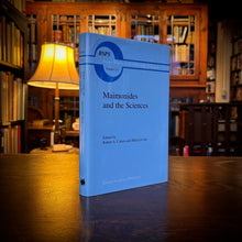 Load image into Gallery viewer, Maimonides and the Sciences by Robert S Cohen &amp; Hillel Levine