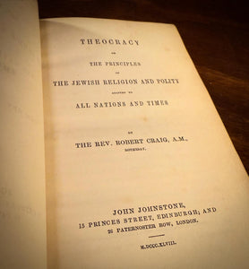 Theocracy or the Principles of The Jewish Religion and Polity by Robert Craig