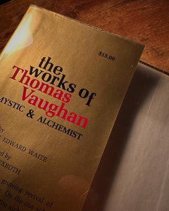 The Works of Thomas Vaughan edited by A.E. Waite