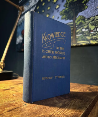 Knowledge of the Higher Worlds by Rudolf Steiner