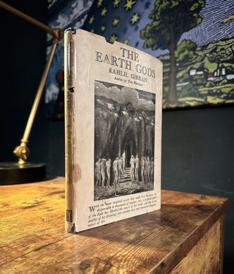 The Earth Gods (First Edition) by Kahlil Gibran