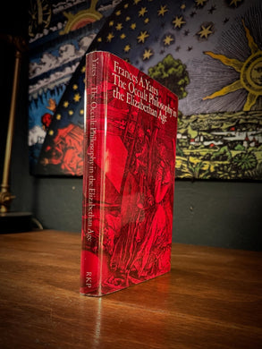 The Occult Philosophy in the Elizabethan Age by Frances A. Yates