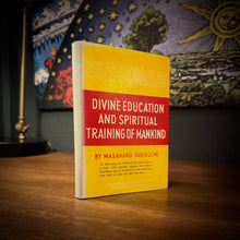 Load image into Gallery viewer, Divine Education and Spiritual Training of Mankind by Masaharu Taniguchi