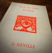 Load image into Gallery viewer, Out of This World [First Edition] by Neville Goddard