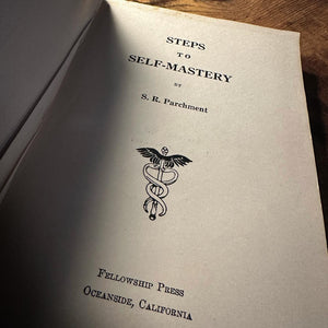 Steps to Self-Mastery by S.R. Parchment