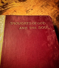 Load image into Gallery viewer, Thoughts of God and The Soul by Agnes Threlfall