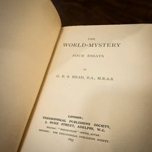 Load image into Gallery viewer, The World-Mystery by G.R.S Mead