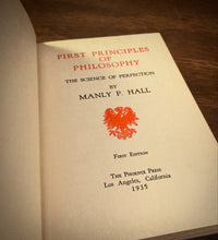 Load image into Gallery viewer, First Principles of Philosophy by Manly P Hall