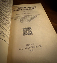 Load image into Gallery viewer, The Truth About Spiritualism by William Sadler M.D.