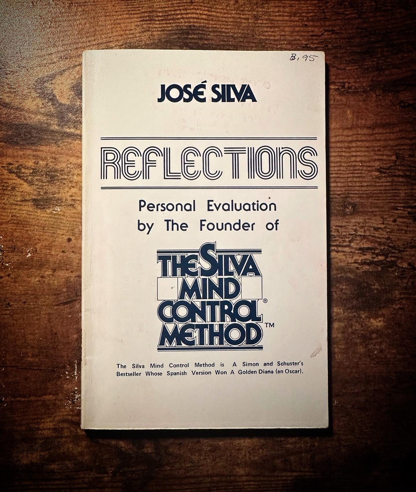 Reflections the Silva Mind Control Method by Jose Silva